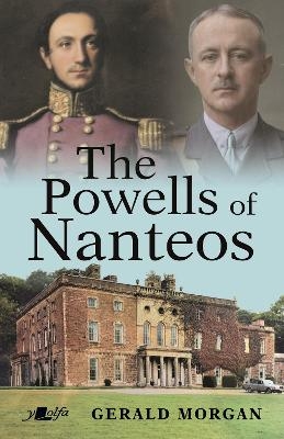 The Powells of Nanteos - Gerald Morgan