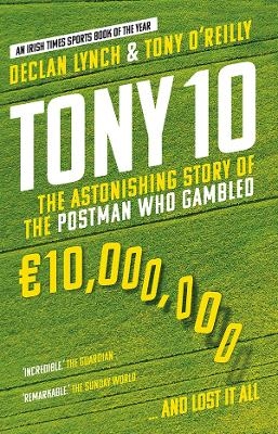 Tony 10 - Declan Lynch, Tony O'Reilly