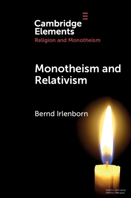 Monotheism and Relativism - Bernd Irlenborn
