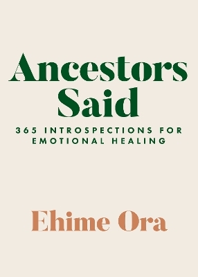 Ancestors Said - Ehime Ora