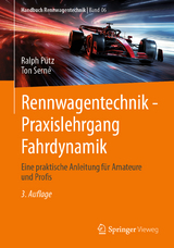 Rennwagentechnik, Praxislehrgang Fahrdynamik - Pütz, Ralph; Serne, Ton