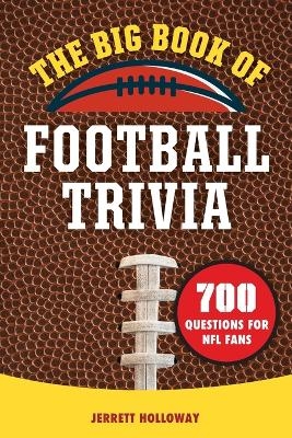 The Big Book of Football Trivia - Jerrett Holloway