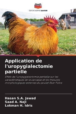 Application de l'uropygialectomie partielle - Hasan S a Jawad, Saad A Naji, Lokman H Idris