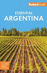 Fodor's Essential Argentina - Fodor's Travel Guides