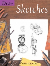 Draw Sketches - Schwarz, Hans