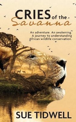 Cries of the Savanna - Sue Tidwell