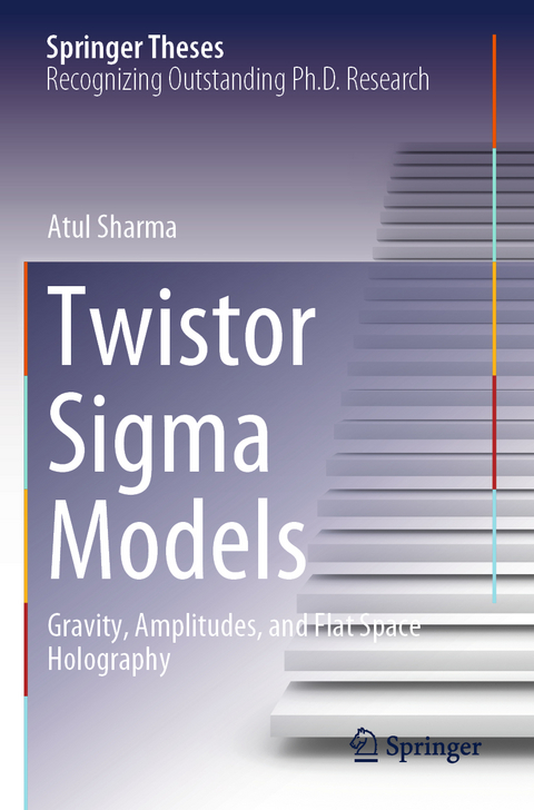 Twistor Sigma Models - Atul Sharma