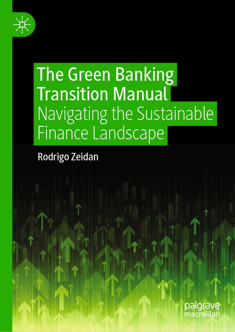The Green Banking Transition Manual - Rodrigo Zeidan