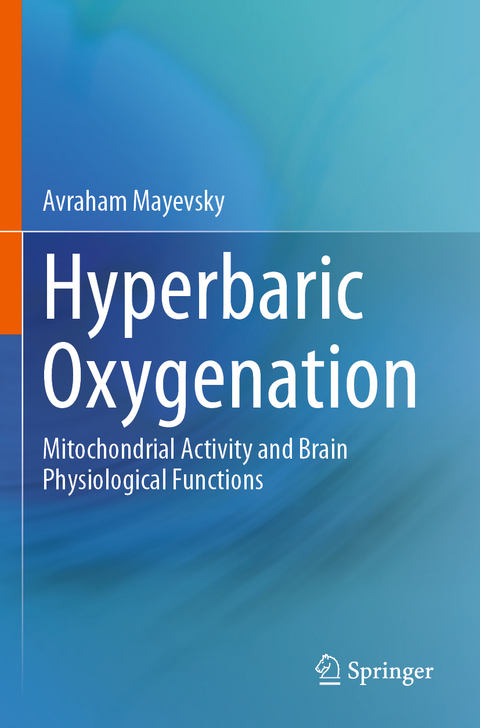 Hyperbaric Oxygenation - Avraham Mayevsky