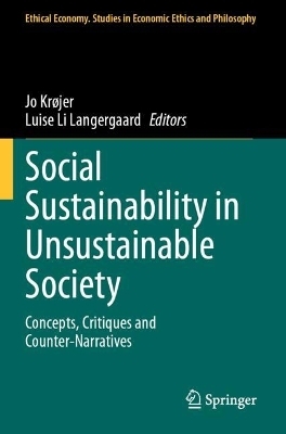 Social Sustainability in Unsustainable Society