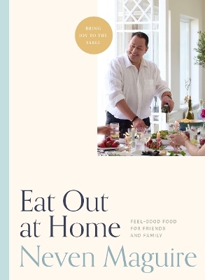 Eat Out at Home - Neven Maguire