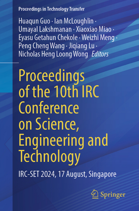 Proceedings of the 10th IRC Conference on Science, Engineering and Technology - 