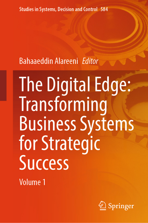 The Digital Edge: Transforming Business Systems for Strategic Success - 