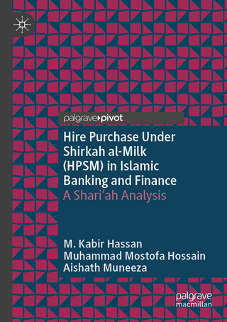 Hire Purchase Under Shirkah al-Milk (HPSM) in Islamic Banking and Finance