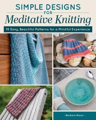 Simple designs for meditative knitting