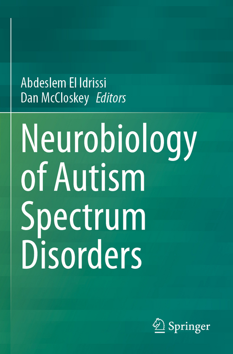 Neurobiology of Autism Spectrum Disorders - 