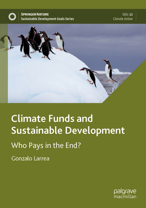 Climate Funds and Sustainable Development - Gonzalo Larrea