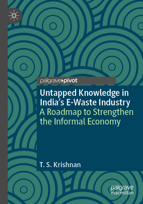 Untapped Knowledge in India&rsquo;s E-Waste Industry - T. S. Krishnan