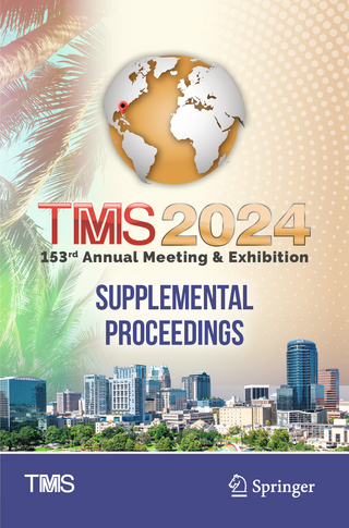 TMS 2024 153rd Annual Meeting & Exhibition Supplemental Proceedings