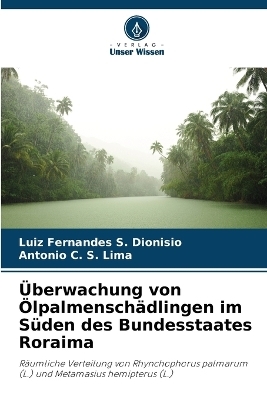 Überwachung von Ölpalmenschädlingen im Süden des Bundesstaates Roraima
