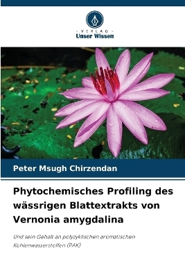 Phytochemisches Profiling des wässrigen Blattextrakts von Vernonia amygdalina