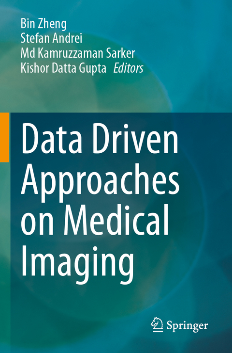 Data Driven Approaches on Medical Imaging - 