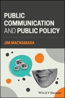 Public Communication and Public Policy - Jim MacNamara