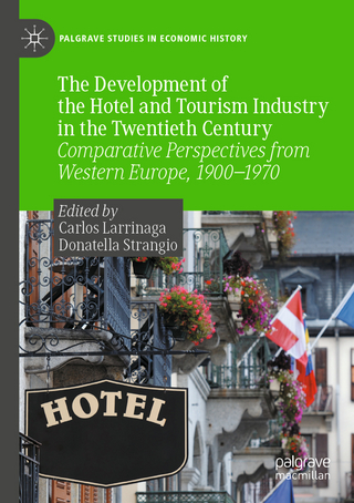 The Development of the Hotel and Tourism Industry in the Twentieth Century