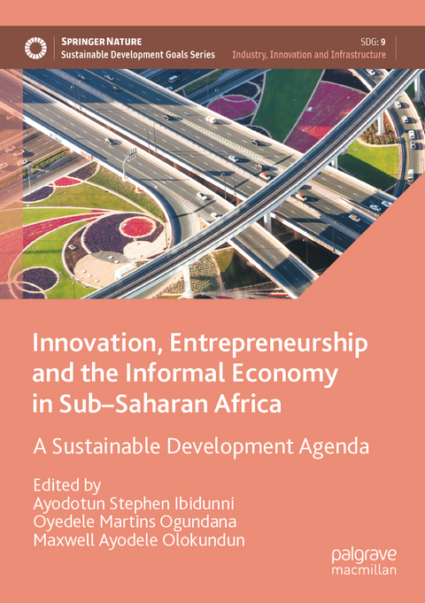 Innovation, Entrepreneurship and the Informal Economy in Sub&ndash;Saharan Africa - 