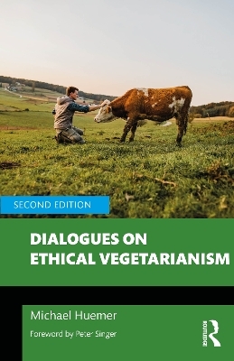 Dialogues on Ethical Vegetarianism
