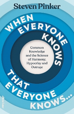When Everyone Knows That Everyone Knows... - Steven Pinker