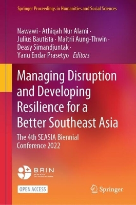 Managing Disruption and Developing Resilience for a Better Southeast Asia - 