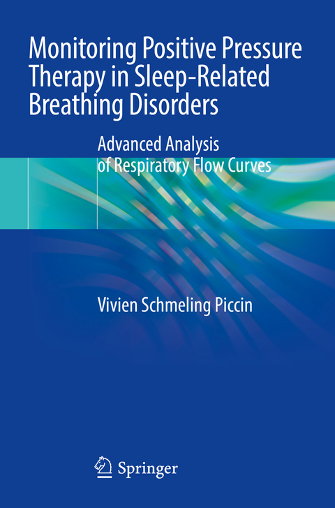 Monitoring Positive Pressure Therapy in Sleep-Related Breathing Disorders - Vivien Schmeling Piccin