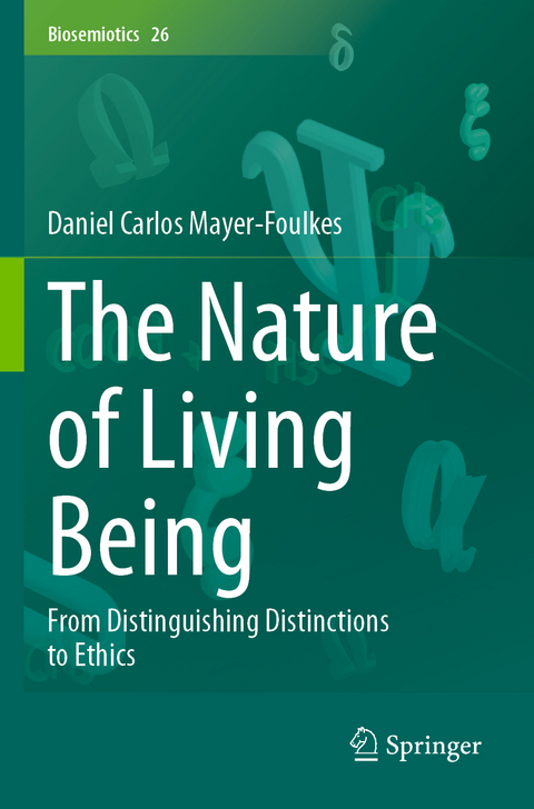 The Nature of Living Being - Daniel Carlos Mayer-Foulkes