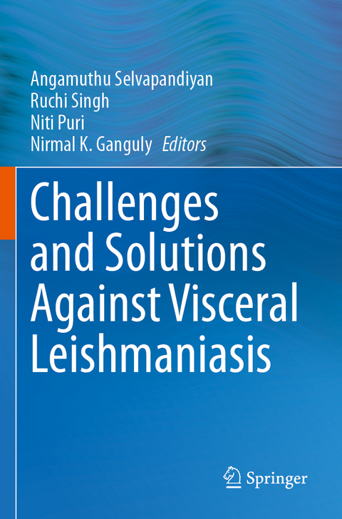 Challenges and Solutions Against Visceral Leishmaniasis - 