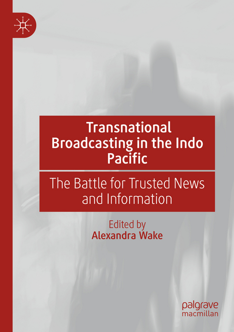 Transnational Broadcasting in the Indo Pacific - 