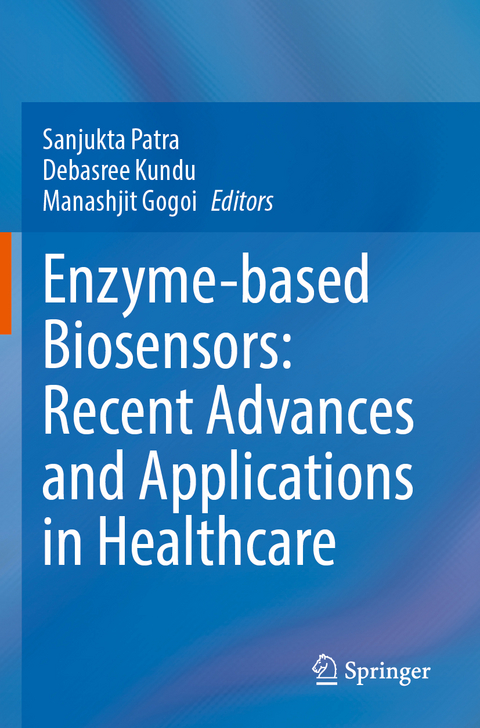 Enzyme-based Biosensors: Recent Advances and Applications in Healthcare - 