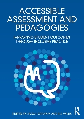 Accessible Assessment and Pedagogies - 