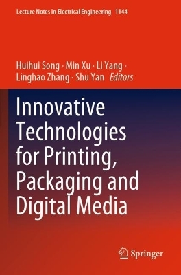 Innovative Technologies for Printing, Packaging and Digital Media - 
