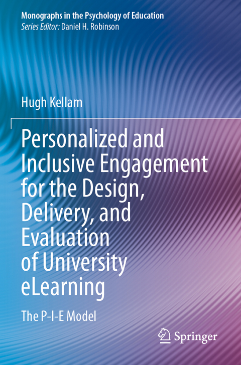 Personalized and Inclusive Engagement for the Design, Delivery, and Evaluation of University eLearning - Hugh Kellam