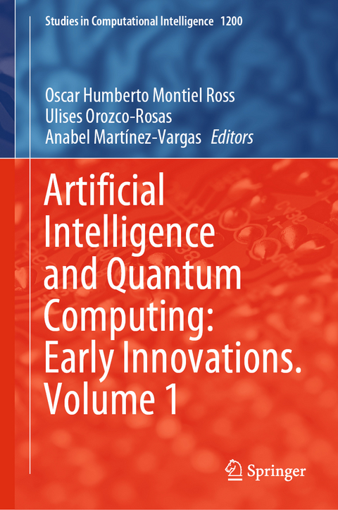 Artificial Intelligence and Quantum Computing: Early Innovations. Volume 1 - 