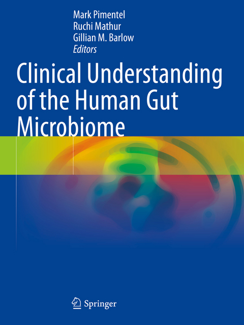 Clinical Understanding of the Human Gut Microbiome - 