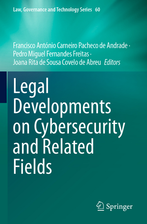 Legal Developments on Cybersecurity and Related Fields - 