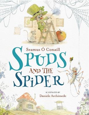 Spuds and the Spider - S&eacute;amus &Oacute; Conaill