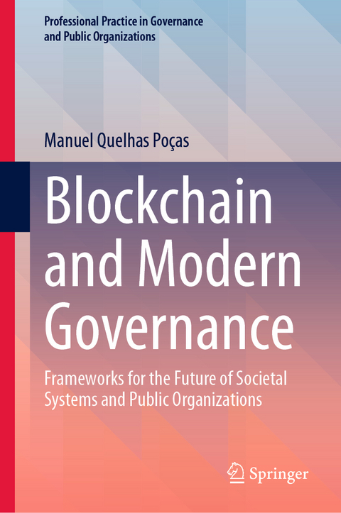 Blockchain and Modern Governance - Manuel Quelhas Po&ccedil;as