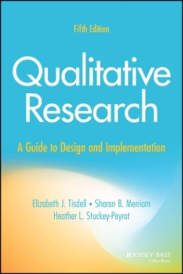 Qualitative Research - Elizabeth J. Tisdell, Sharan B. Merriam, Heather L. Stuckey-Peyrot