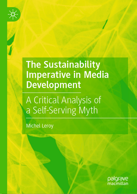 The Sustainability Imperative in Media Development - Michel LeRoy