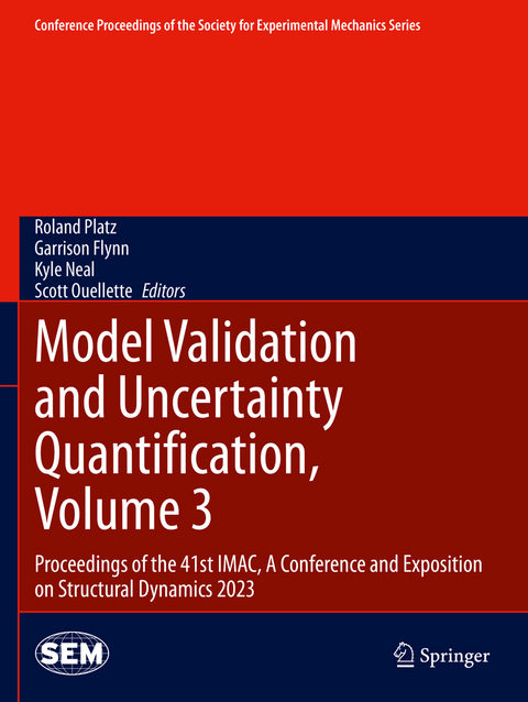 Model Validation and Uncertainty Quantification, Volume 3 - 