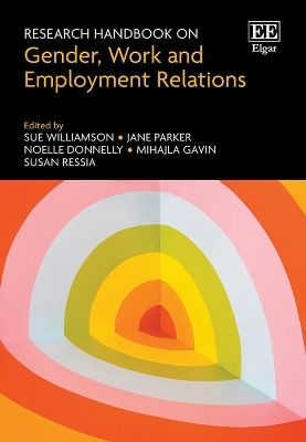Research Handbook on Gender, Work and Employment Relations - 
