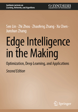 Edge Intelligence in the Making - Lin, Sen; Zhou, Zhi; Zhang, Zhaofeng; Chen, Xu; Zhang, Junshan